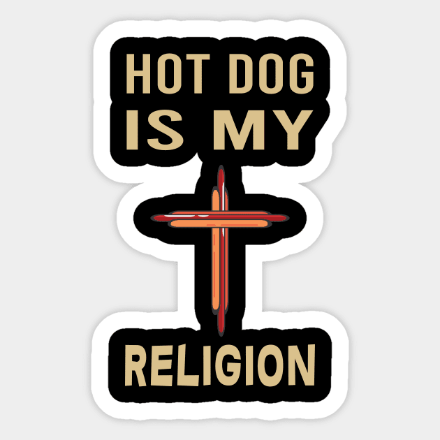 Hot Dog is my religion Sticker by thefriendlyone